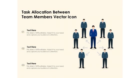 Task Allocation Between Team Members Vector Icon Ppt PowerPoint Presentation Gallery Format PDF