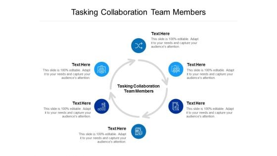 Tasking Collaboration Team Members Ppt PowerPoint Presentation Icon Layout Ideas Cpb