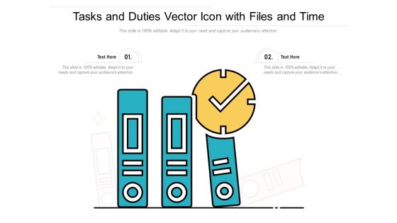 Tasks And Duties Vector Icon With Files And Time Ppt PowerPoint Presentation Summary Demonstration PDF