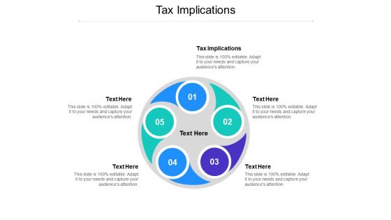 Tax Implications Ppt PowerPoint Presentation Icon Backgrounds Cpb Pdf