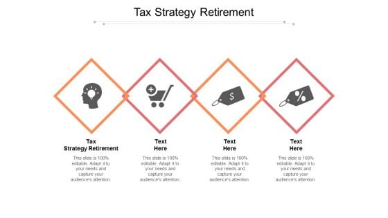Tax Strategy Retirement Ppt PowerPoint Presentation Model Templates Cpb Pdf
