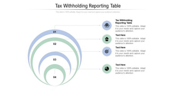 Tax Withholding Reporting Table Ppt PowerPoint Presentation Show Infographic Template Cpb Pdf
