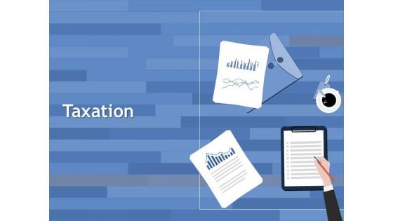 Taxation Ppt PowerPoint Presentation Inspiration Layout Ideas