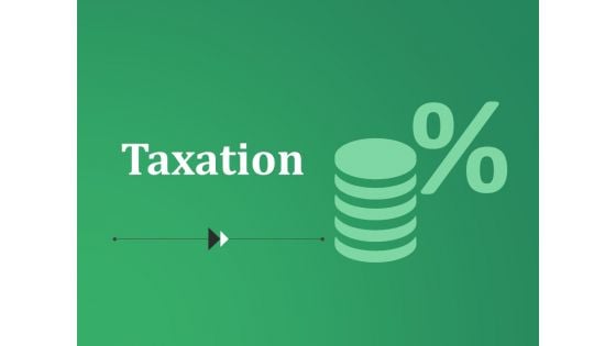 Taxation Ppt PowerPoint Presentation Outline Templates