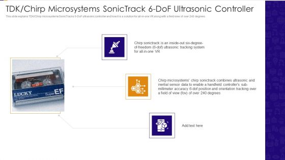 Tdk Chirp Microsystems Sonictrack 6 Dof Ultrasonic Controller Ppt PowerPoint Presentation Icon Backgrounds PDF Tdk Chirp Microsystems Sonictrack 6 Dof Ultrasonic Controller Ppt PowerPoint Presentation Icon Backgrounds PDF