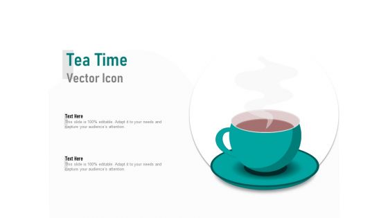 Tea Time Vector Icon Ppt PowerPoint Presentation Styles Display