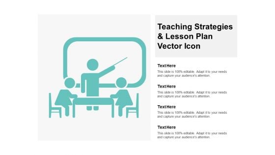 Teaching Strategies And Lesson Plan Vector Icon Ppt PowerPoint Presentation Slides Deck