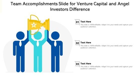 Team Accomplishments Slide For Venture Capital And Angel Investors Difference Ppt PowerPoint Presentation Gallery Show PDF