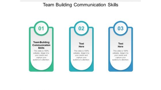 Team Building Communication Skills Ppt PowerPoint Presentation Layouts Template Cpb