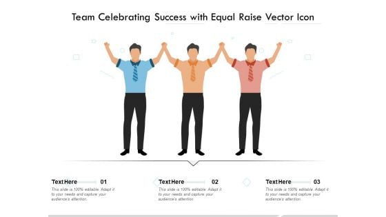 Team Celebrating Success With Equal Raise Vector Icon Ppt PowerPoint Presentation Template PDF