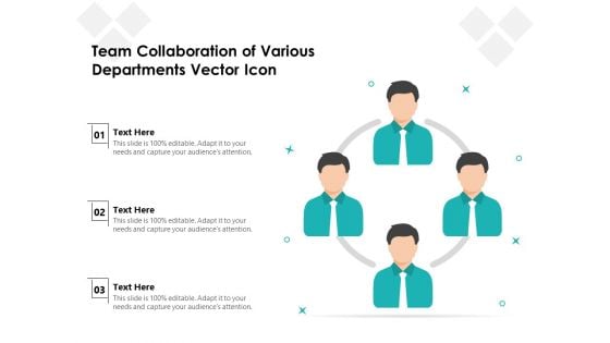 Team Collaboration Of Various Departments Vector Icon Ppt PowerPoint Presentation Pictures Clipart PDF