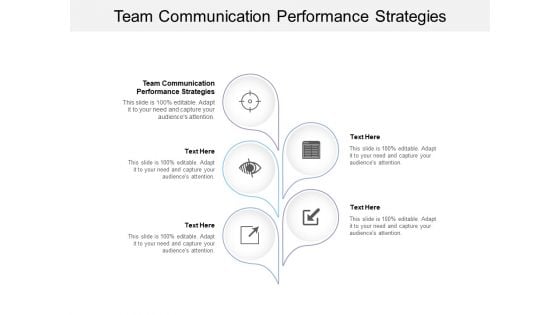Team Communication Performance Strategies Ppt Powerpoint Presentation File Show Cpb