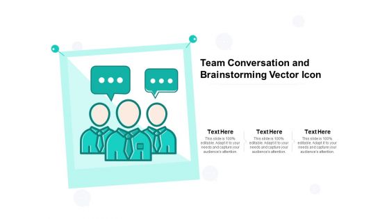 Team Conversation And Brainstorming Vector Icon Ppt PowerPoint Presentation Slides Graphics Template