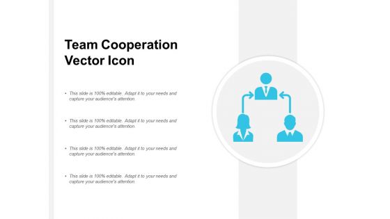 Team Cooperation Vector Icon Ppt Powerpoint Presentation File Format