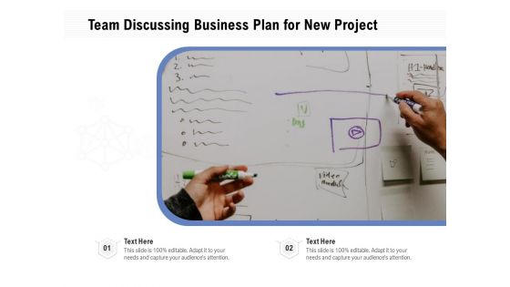 Team Discussing Business Plan For New Project Ppt PowerPoint Presentation File Background Image PDF