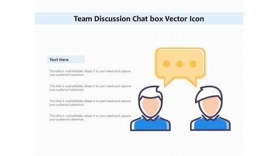 Team Discussion Chat Box Vector Icon Ppt PowerPoint Presentation Icon Files PDF
