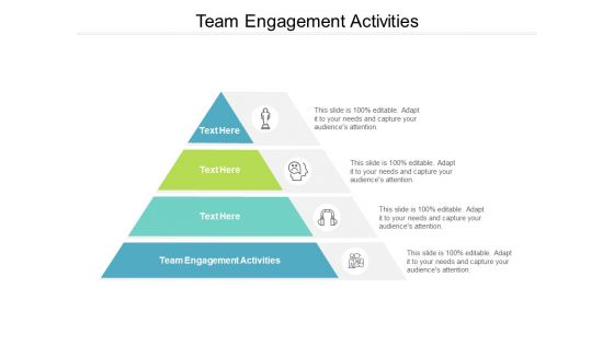 Team Engagement Activities Ppt PowerPoint Presentation Pictures Background Designs Cpb