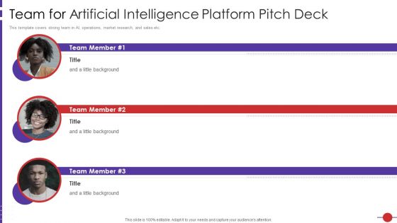 Team For Artificial Intelligence Platform Pitch Deck Ppt Infographic Template Summary PDF