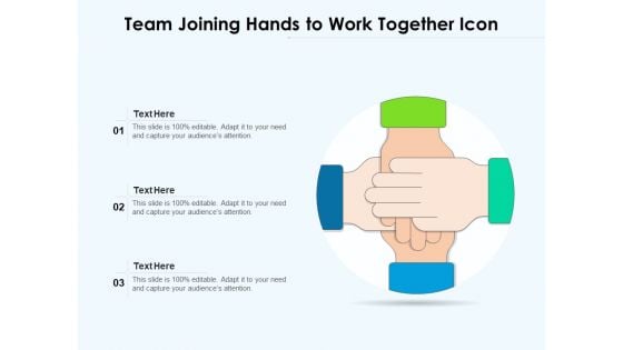 Team Joining Hands To Work Together Icon Ppt PowerPoint Presentation Gallery Maker PDF