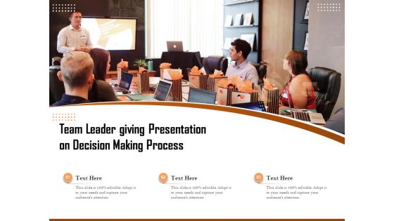 Team Leader Giving Presentation On Decision Making Process Ppt PowerPoint Presentation File Infographic Template PDF