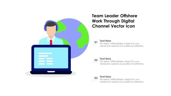 Team Leader Offshore Work Through Digital Channel Vector Icon Ppt PowerPoint Presentation Gallery Design Templates PDF