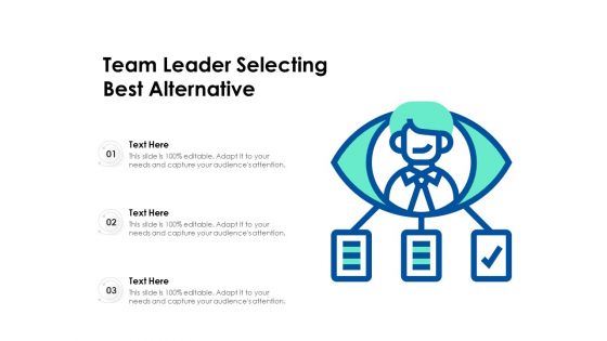 Team Leader Selecting Best Alternative Ppt PowerPoint Presentation File Samples PDF Team Leader Selecting Best Alternative Ppt PowerPoint Presentation File Samples PDF