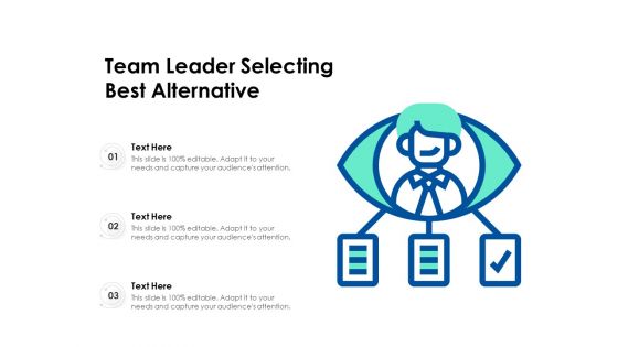 Team Leader Selecting Best Alternative Ppt PowerPoint Presentation File Samples PDF