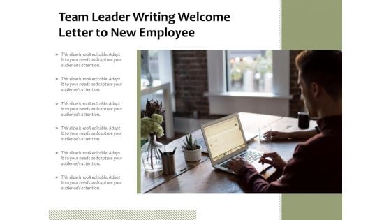 Team Leader Writing Welcome Letter To New Employee Ppt PowerPoint Presentation Professional Inspiration PDF