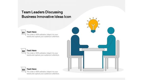 Team Leaders Discussing Business Innovative Ideas Icon Ppt PowerPoint Presentation Background Image PDF
