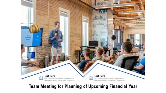 Team Meeting For Planning Of Upcoming Financial Year Ppt PowerPoint Presentation Gallery Graphics Design PDF Team Meeting For Planning Of Upcoming Financial Year Ppt PowerPoint Presentation Gallery Graphics Design PDF