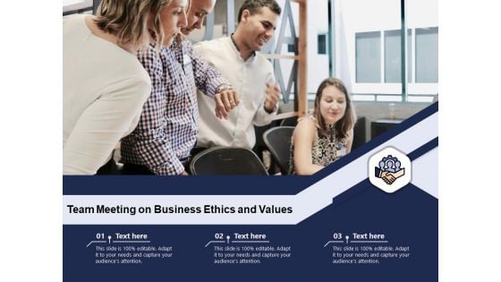 Team Meeting On Business Ethics And Values Ppt PowerPoint Presentation File Visual Aids PDF