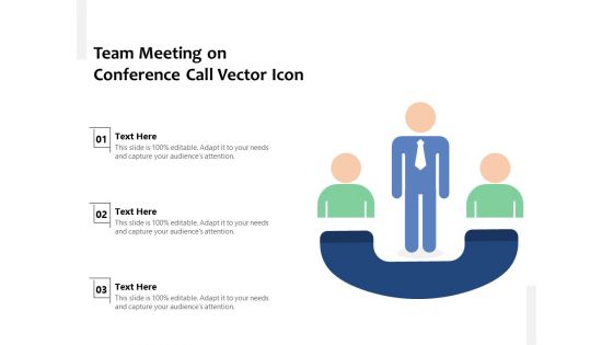 Team Meeting On Conference Call Vector Icon Ppt PowerPoint Presentation Summary Example PDF