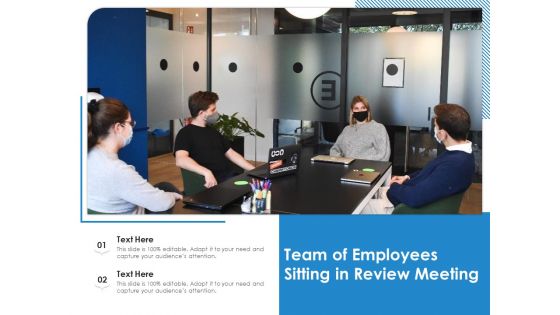 Team Of Employees Sitting In Review Meeting Ppt PowerPoint Presentation File Design Ideas PDF