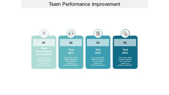 Team Performance Improvement Ppt Powerpoint Presentation Pictures Mockup Cpb