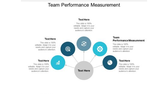 Team Performance Measurement Ppt PowerPoint Presentation Icon Designs Cpb