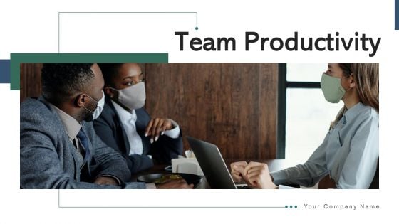 Team Productivity Management Gear Ppt PowerPoint Presentation Complete Deck With Slides