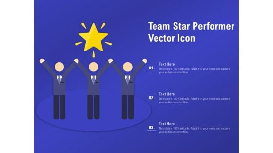 Team Star Performer Vector Icon Ppt PowerPoint Presentation Ideas PDF