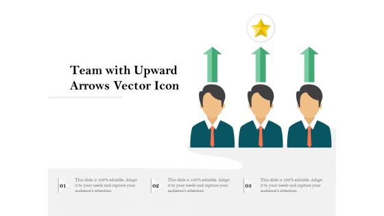 Team With Upward Arrows Vector Icon Ppt PowerPoint Presentation Gallery Information PDF