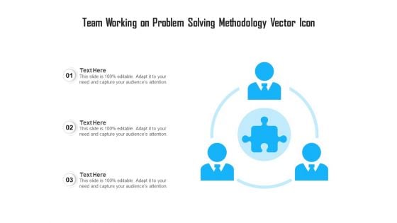 Team Working On Problem Solving Methodology Vector Icon Ppt PowerPoint Presentation Styles Infographics PDF