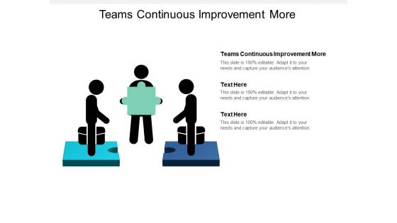 Teams Continuous Improvement More Ppt PowerPoint Presentation Icon Themes Cpb