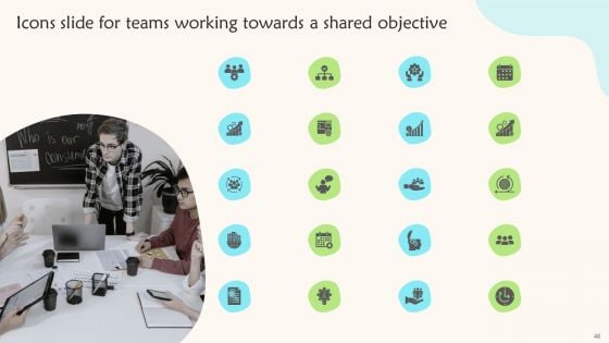 Teams Working Towards A Shared Objective Ppt PowerPoint Presentation Complete Deck With Slides