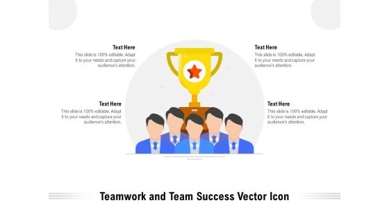Teamwork And Team Success Vector Icon Ppt PowerPoint Presentation Show Backgrounds PDF