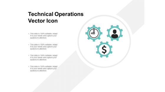 Technical Operations Vector Icon Ppt PowerPoint Presentation Show Tips