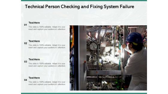 Technical Person Checking And Fixing System Failure Ppt PowerPoint Presentation File Vector PDF