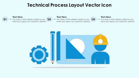 Technical Process Layout Vector Icon Ppt PowerPoint Presentation File Portfolio PDF