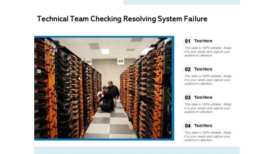 Technical Team Checking Resolving System Failure Ppt PowerPoint Presentation Gallery Skills PDF