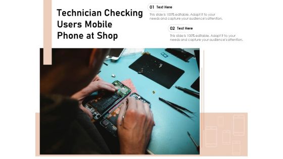 Technician Checking Users Mobile Phone At Shop Ppt PowerPoint Presentation File Aids PDF