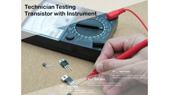 Technician Testing Transistor With Instrument Ppt PowerPoint Presentation Ideas Skills PDF