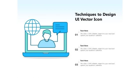 Techniques To Design UI Vector Icon Ppt PowerPoint Presentation Gallery Show PDF