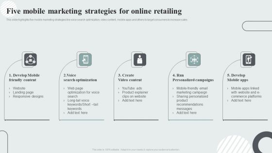 Techniques To Enhance Customer Engagement Via Digital Platforms Five Mobile Marketing Strategies For Online Retailing Slides PDF
